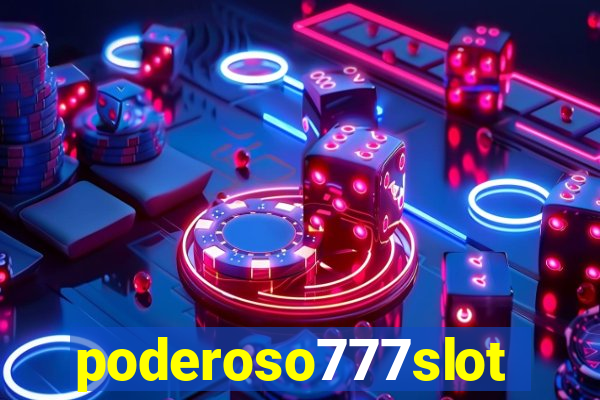 poderoso777slots