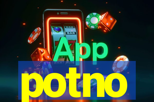 potno