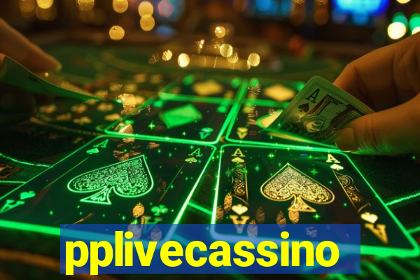 pplivecassino