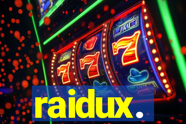 raidux.