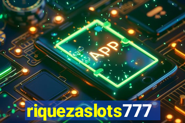 riquezaslots777