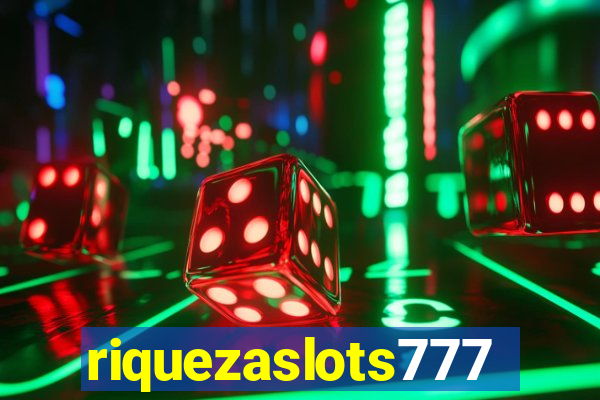 riquezaslots777