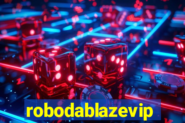 robodablazevip