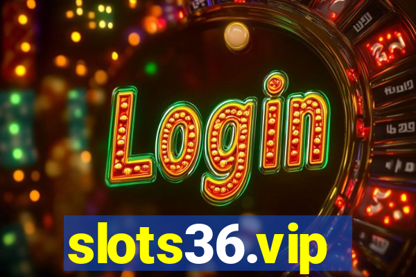 slots36.vip