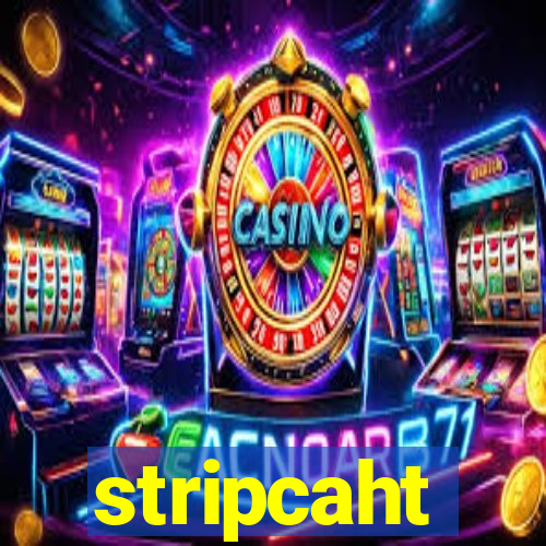 stripcaht