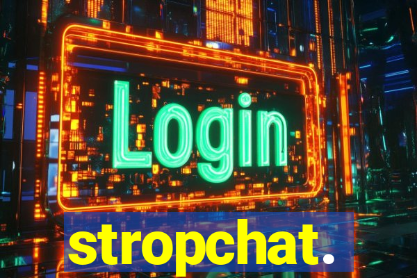 stropchat.