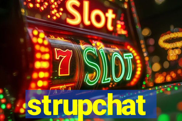 strupchat