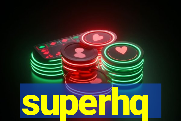 superhq