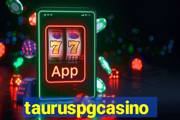 tauruspgcasino