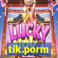 tik.porm