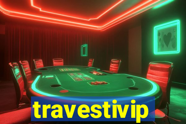 travestivip