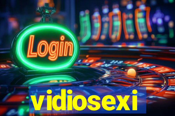 vidiosexi