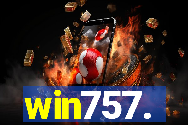 win757.