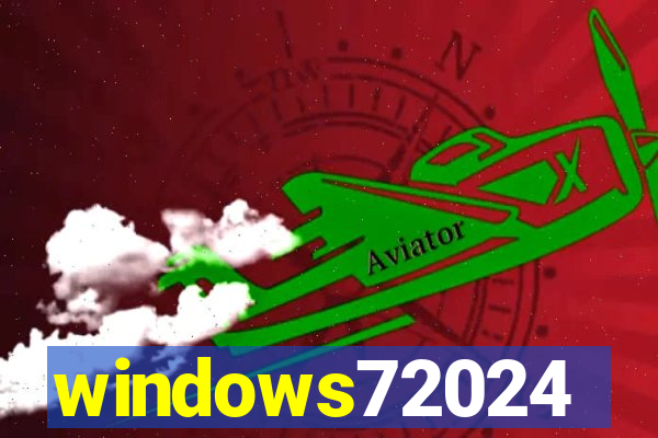 windows72024