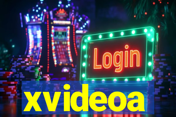 xvideoa