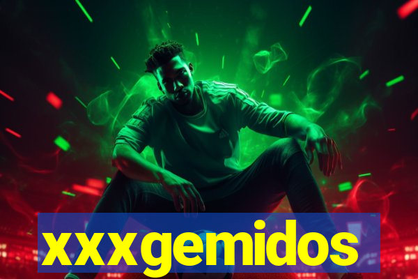 xxxgemidos